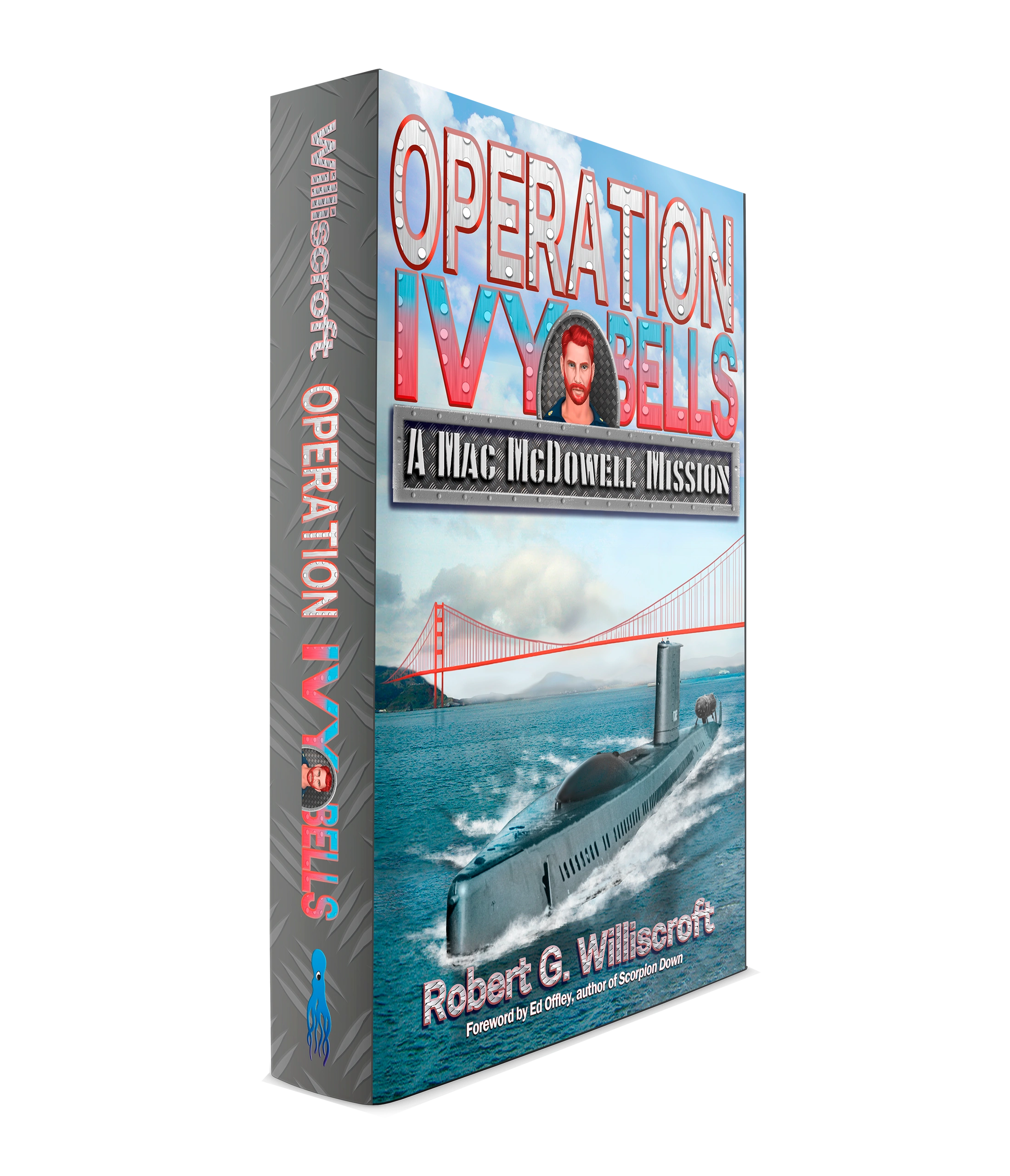 Operation Ivy Bells by Robert G. Williscroft Operation Ivy Bells by Robert G. Williscroft