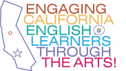 Engage California English Learners through the Arts!