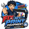 Fix My Print Equipment
