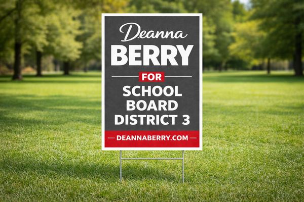 Campaign sign for Deanna Berry running for school board district 3.