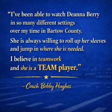 Coach Bobby Hughes praises Deanna Berry as a dedicated team player in Bartow County.