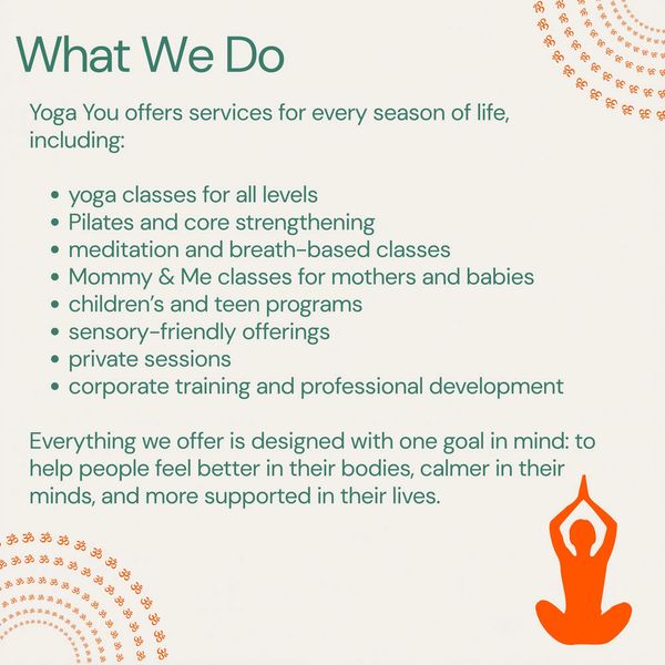 Yoga You offers diverse wellness classes and training for all ages and needs.
