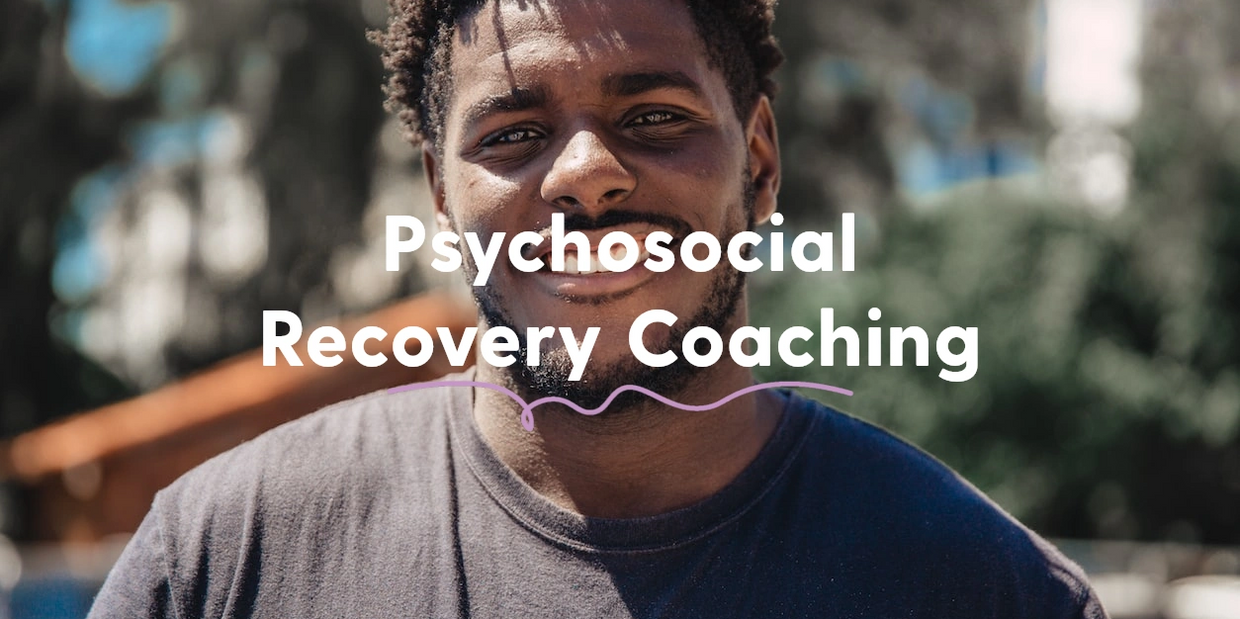 Psychosocial Recovery Coaching