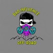 Bad Influence off-Road 