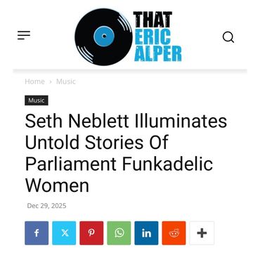 Article headline about Seth Neblett and Parliament Funkadelic women stories.