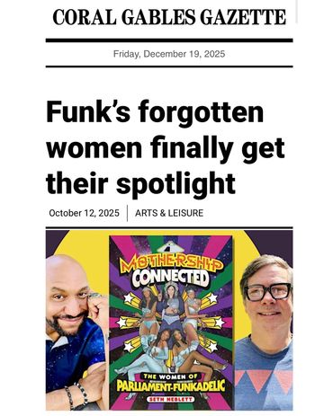 New spotlight on funk's forgotten women in 'Mothership Connected' by Seth Neblett.