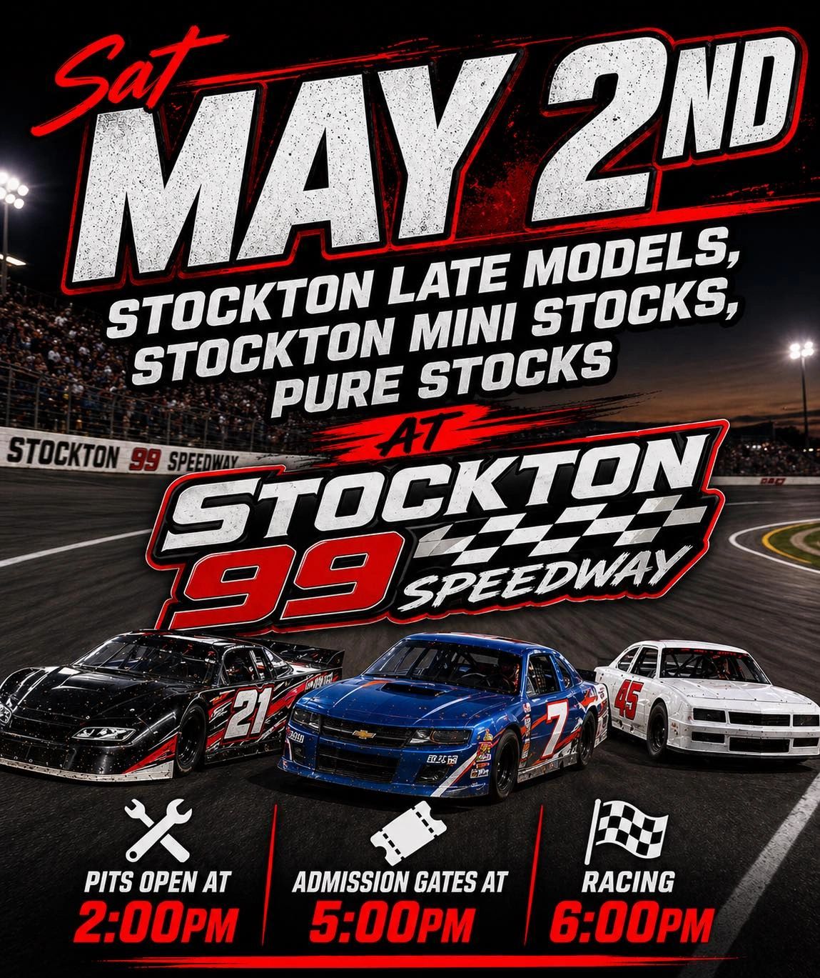 Stockton Speedway race event on May 2nd featuring late models, mini stocks, and pure stocks.
