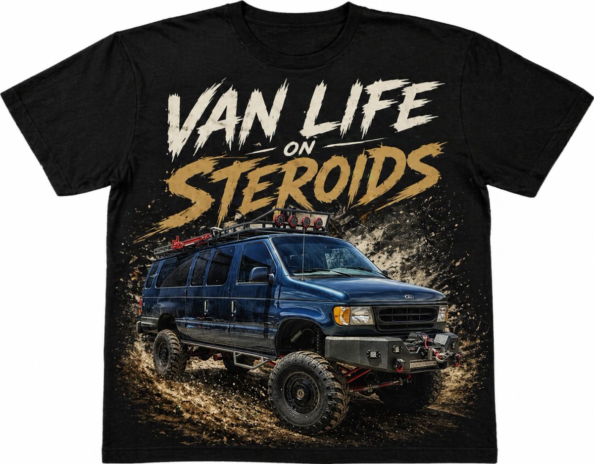 AOR T-Shirt — “Van Life on Steroids”