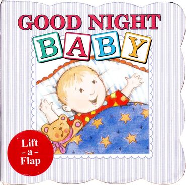 Bookcover of Good Night Baby, baby and teddy bear in bed, illustrated by Jane Dippold