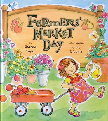 Bookcover of Farmer's Market Day,  girl with wagon at farmer's market, illustrated by Jane Dippold