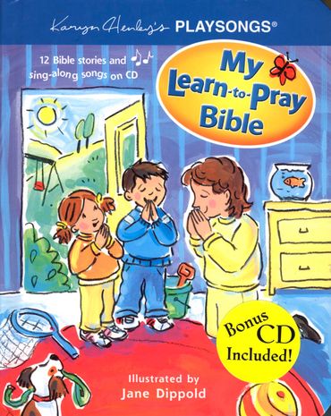 Bookcover of My Learn To Pray Bible, kids praying with their mother, illustrated by Jane Dippold