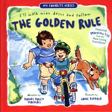 Bookcover of The Golden Rule, boy helping young boy ride bike with dog, illustrated by Jane Dippold