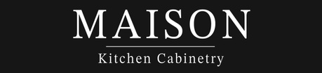 MAISON
KITCHEN CABINETRY