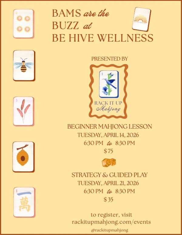 Flyer for beginner and strategy mahjong lessons at Be Hive Wellness in April 2026.