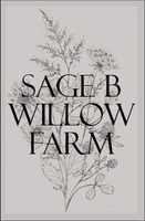 Sage B Willow Farm