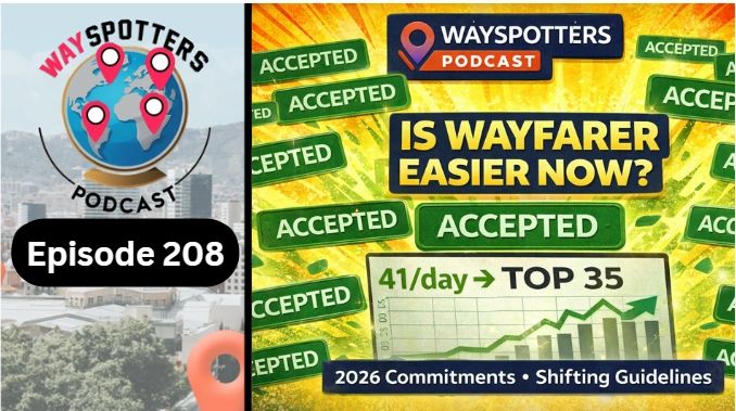 Waykeeper Wayspotters 208: Is Wayfarer Easier Now?