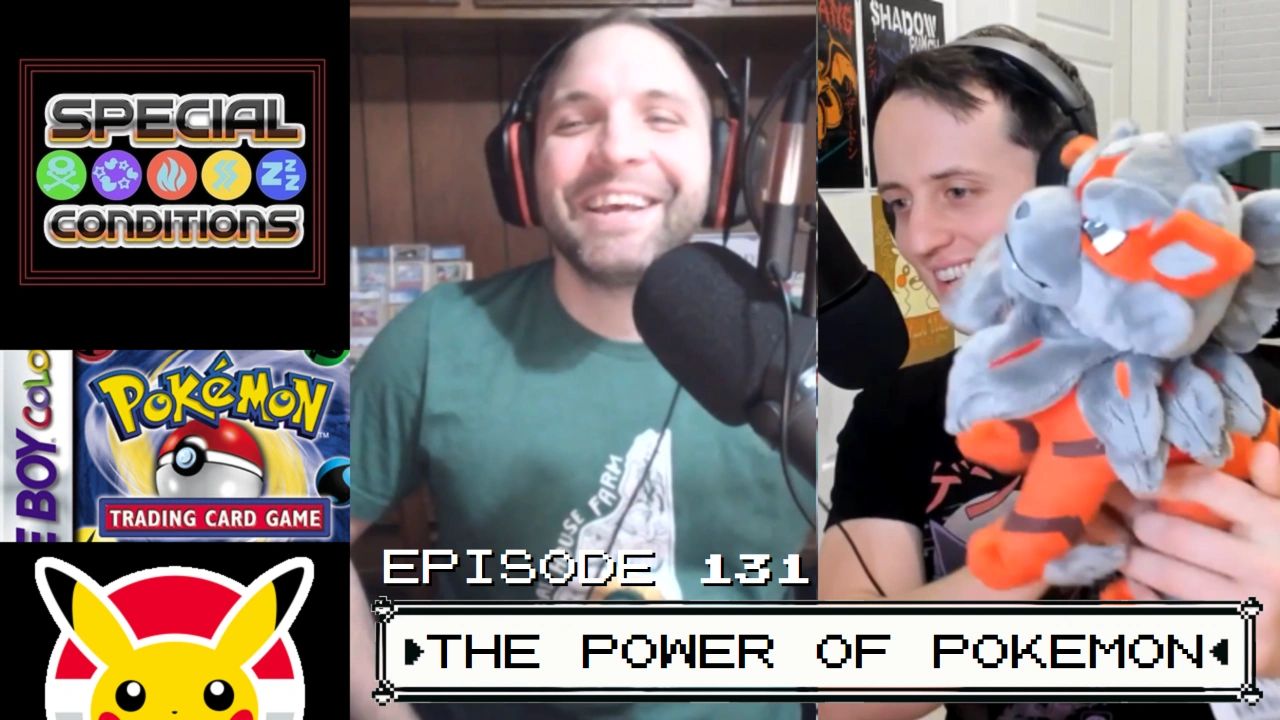 Special Conditions 131 - The Power of Pokémon