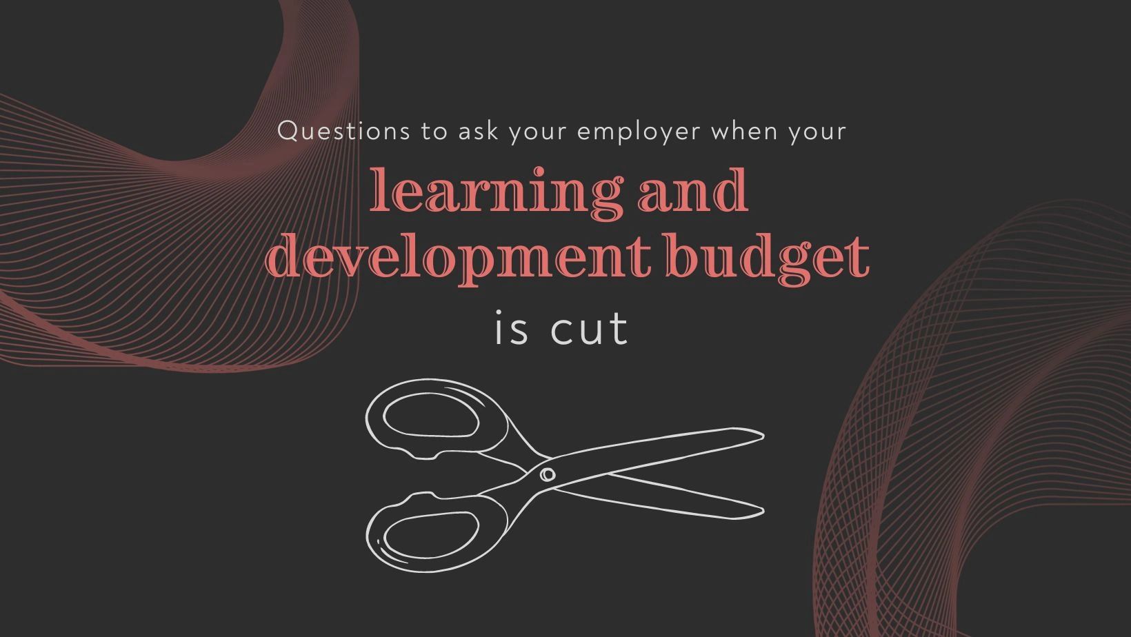 L&D Budget Cuts