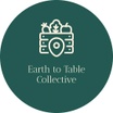 EARTH TO TABLE COLLECTIVE