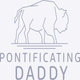 Pontificating Daddy