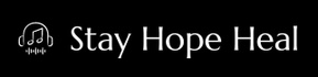 Stay Hope Heal