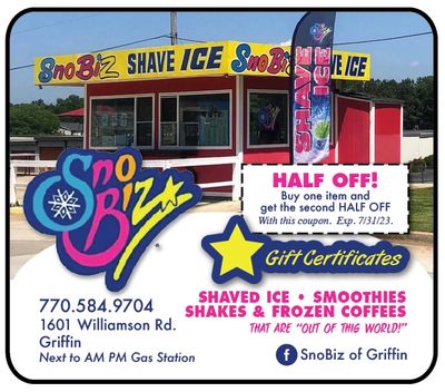 Shaved Ice, Smoothies, and Frozen Coffee Griffin Sno Biz
See ad for coupons and savings