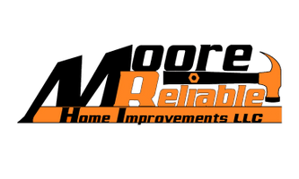 Moore Reliable Home Improvements LLC