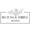 Bloom & Thrive Wellness LLC