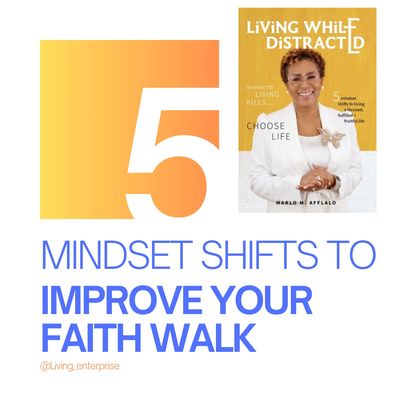 5 Mindset Shifts to Improve Your Faith Walk in 5 Days