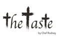 the taste by Chef Rodney