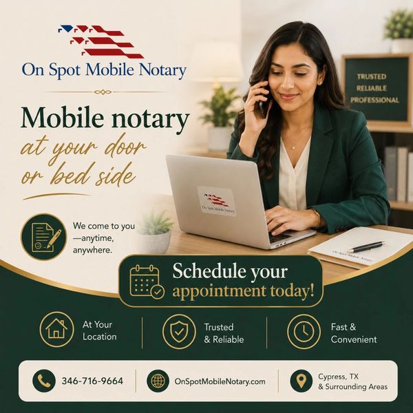 Contact On Spot Mobile Notary now — same-day and emergency appointments Cypress and Houston.
