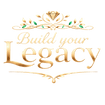 Build Your Legacy