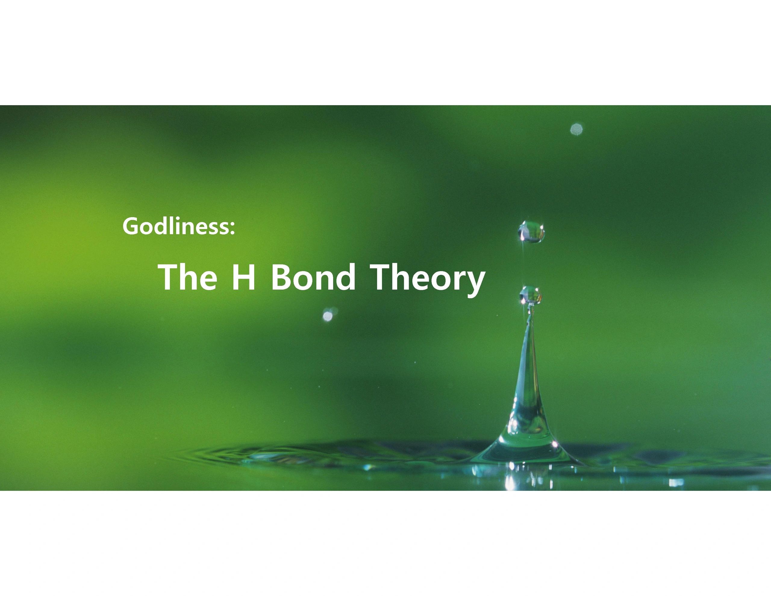 The H Bond Theory offers peace between faith and reason, between warring political factions.