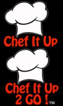 Chef It Up Chef It Up 2 Go Chef It Up