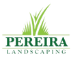 Pereira landscaping 