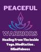 Peaceful  Warriors Yoga
