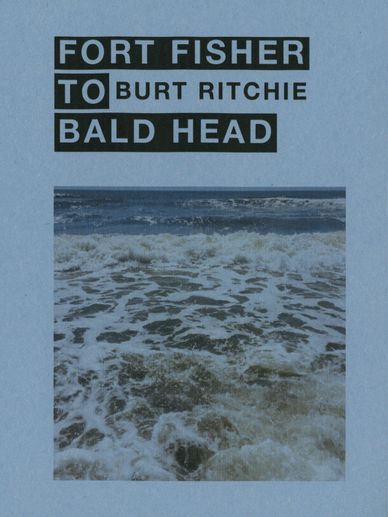 Burt Ritchie, Fort Fisher to Bald Head, photo book