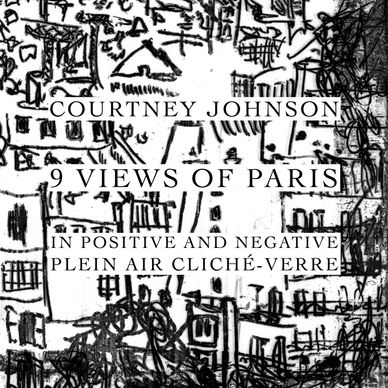 Courtney Johnson, 9 Views of Paris in Positive and Negative Plein Air Cliche-Verre, photo book