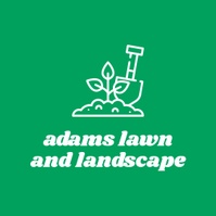 adams lawn and landscape