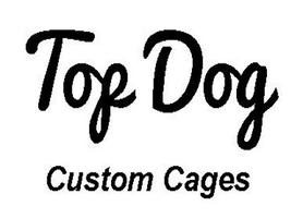 Top Dog Custom Cages
