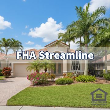 Florida home with “FHA Streamline Refinance” text overlay.