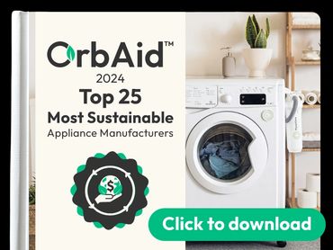 OrbAid 2024 Top 25 Most Sustainable Appliance Manufacturers Report. 