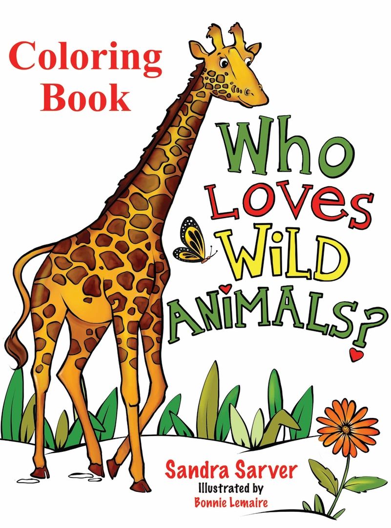 WHO LOVES WILD ANIMALS? COLORING BOOK  is a perfect coloring book for kids and others who love anima