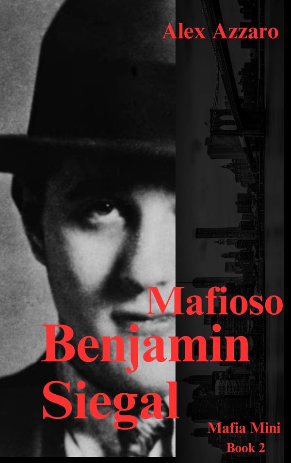 Mafioso: Benjamin Siegel