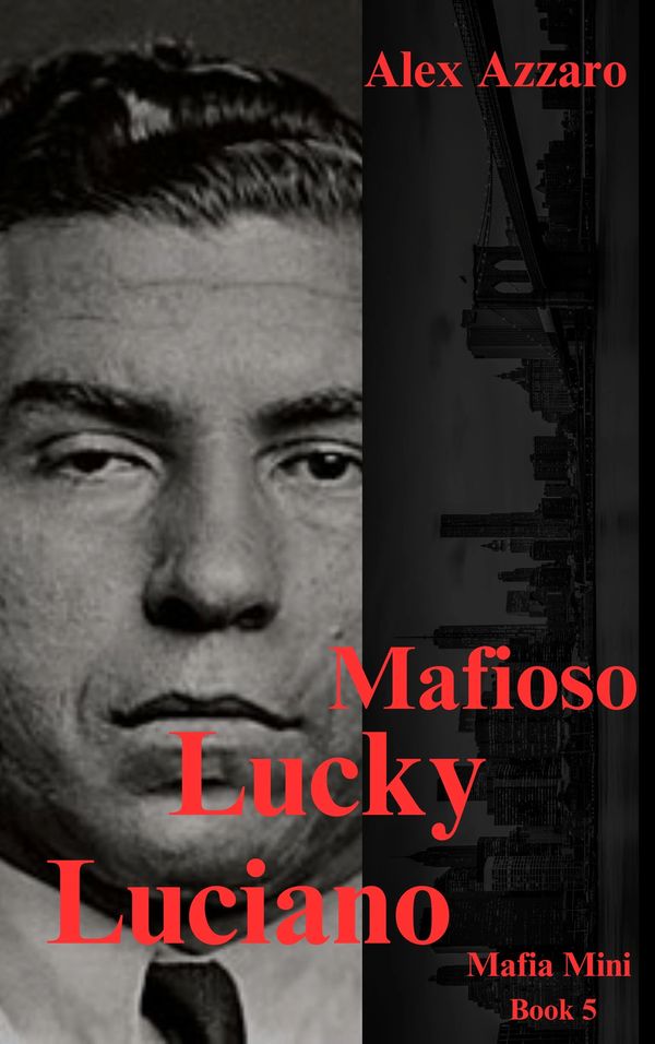 Mafioso: Lucky Luciano