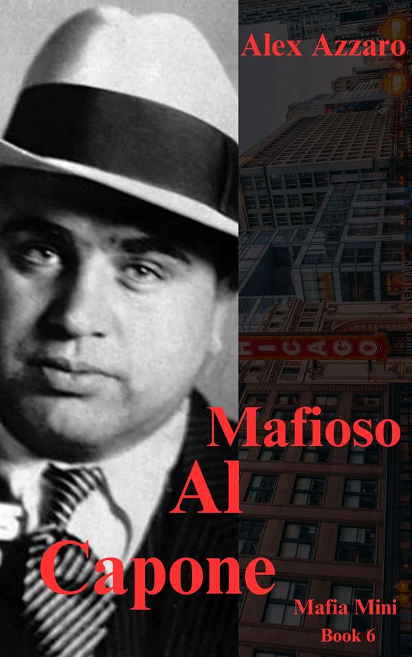 Mafioso: Al Capone. Al Capone. One of the most feared mob bosses.