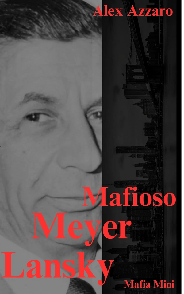 Mafioso: Meyer Lansky