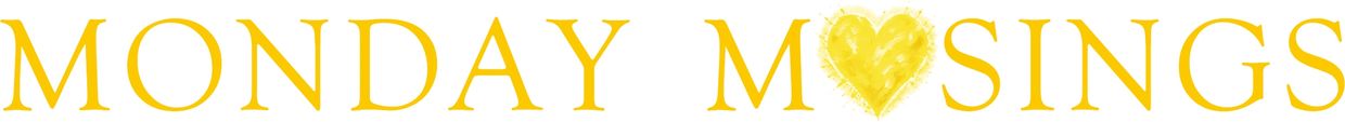 Yellow text reading 'MONDAY M♡SINGS' with a heart symbol.