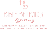 Bible Believing Mamas