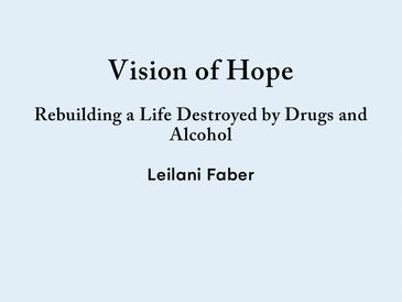 Book cover titled 'Vision of Hope' about overcoming addiction.